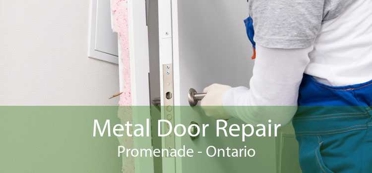 Metal Door Repair Promenade - Ontario