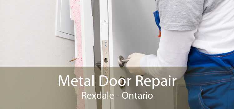 Metal Door Repair Rexdale - Ontario