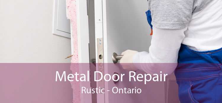 Metal Door Repair Rustic - Ontario