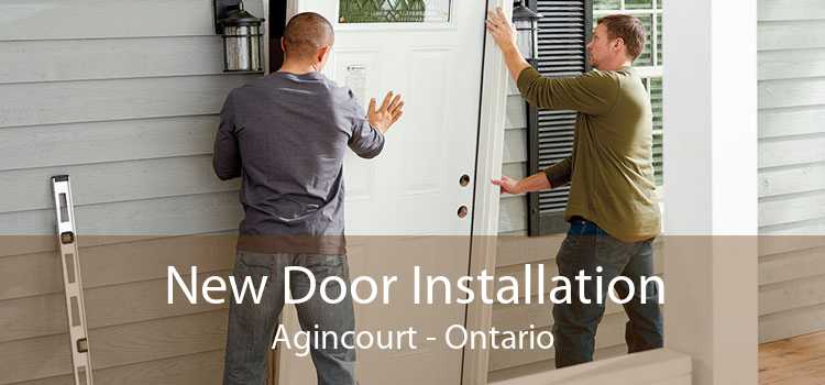 New Door Installation Agincourt - Ontario