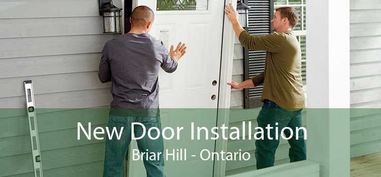 New Door Installation Briar Hill - Ontario