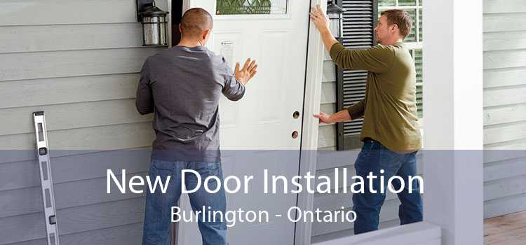 New Door Installation Burlington - Ontario