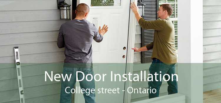 New Door Installation College street - Ontario