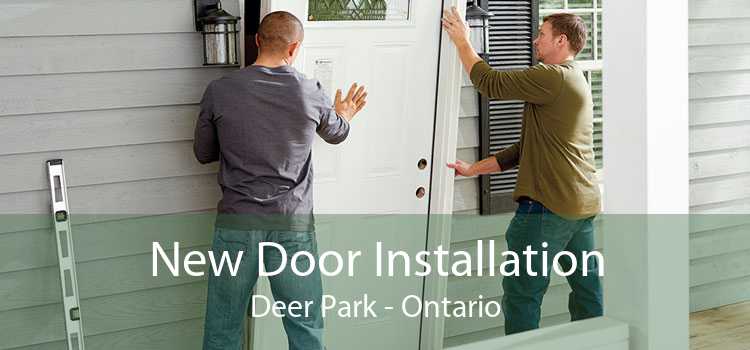 New Door Installation Deer Park - Ontario