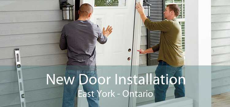 New Door Installation East York - Ontario
