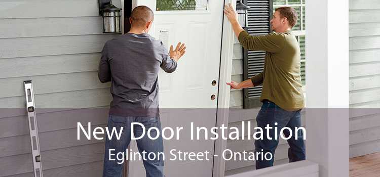 New Door Installation Eglinton Street - Ontario
