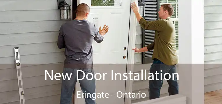 New Door Installation Eringate - Ontario