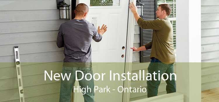 New Door Installation High Park - Ontario