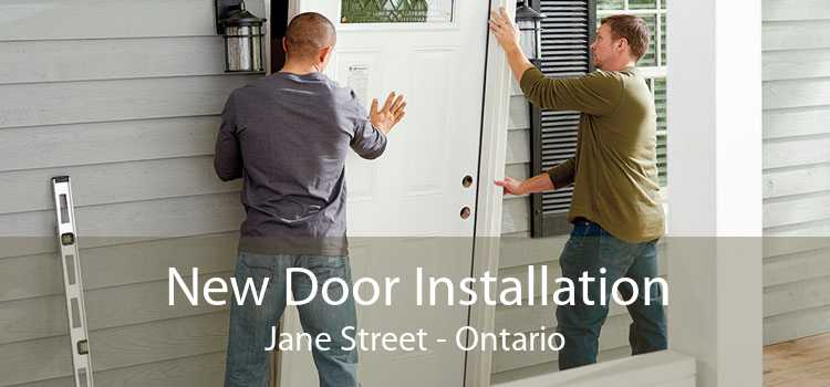 New Door Installation Jane Street - Ontario