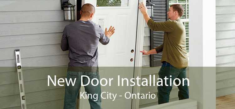 New Door Installation King City - Ontario