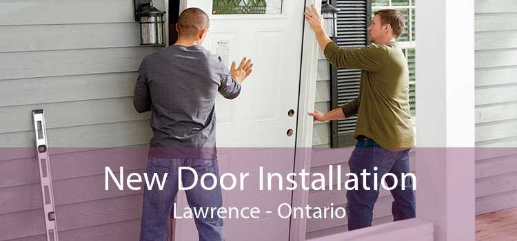 New Door Installation Lawrence - Ontario