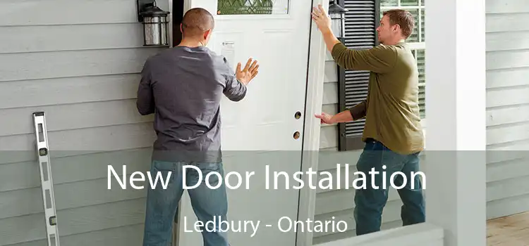 New Door Installation Ledbury - Ontario