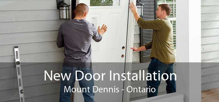 New Door Installation Mount Dennis - Ontario