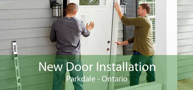 New Door Installation Parkdale - Ontario