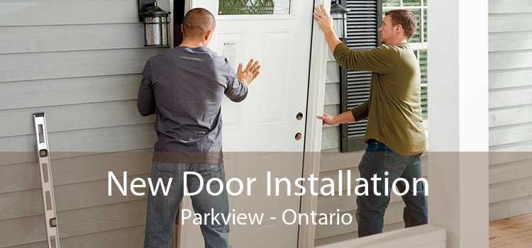 New Door Installation Parkview - Ontario
