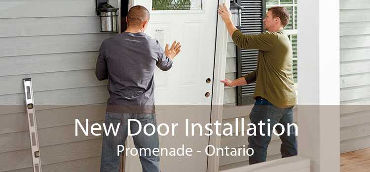 New Door Installation Promenade - Ontario