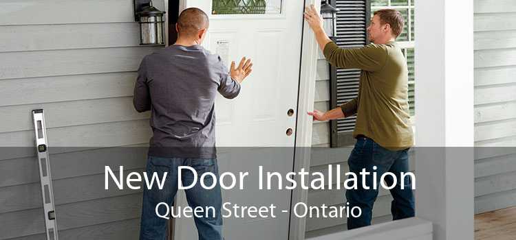 New Door Installation Queen Street - Ontario