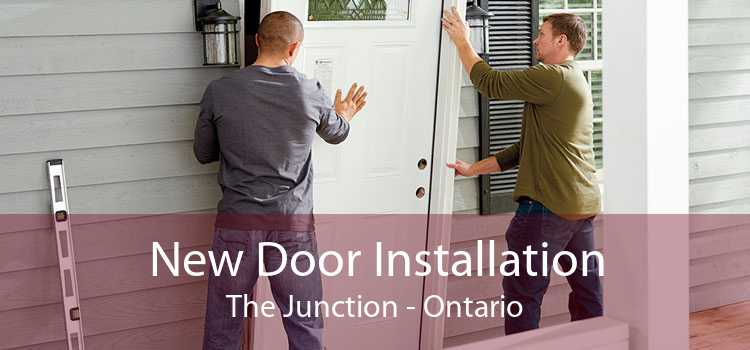New Door Installation The Junction - Ontario