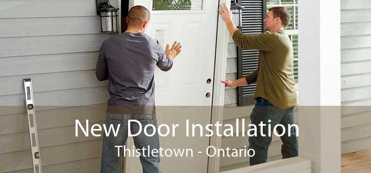 New Door Installation Thistletown - Ontario