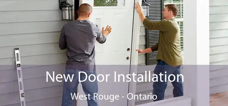 New Door Installation West Rouge - Ontario