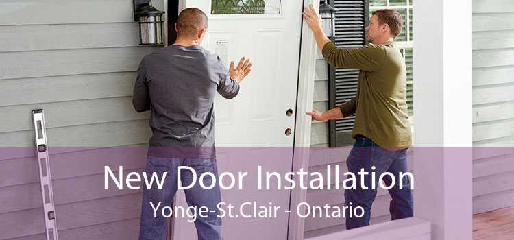 New Door Installation Yonge-St.Clair - Ontario