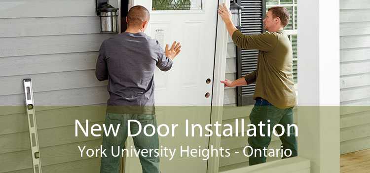 New Door Installation York University Heights - Ontario
