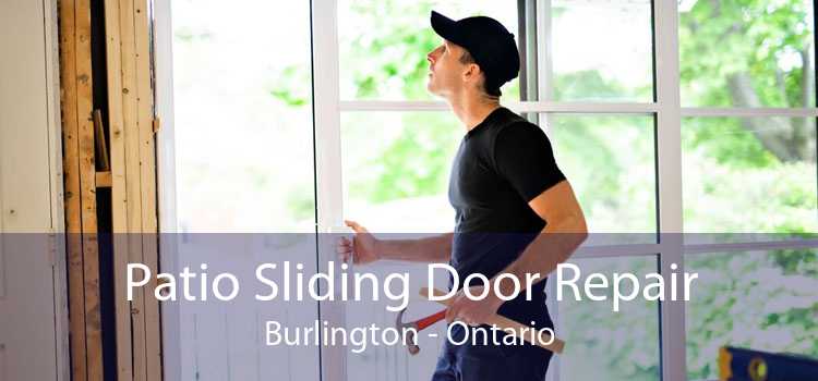 Patio Sliding Door Repair Burlington - Ontario