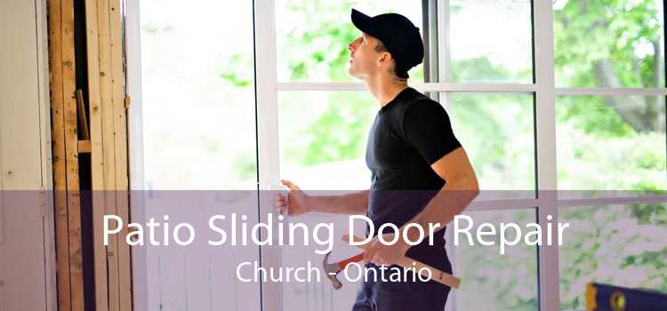 Patio Sliding Door Repair Church - Ontario