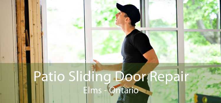 Patio Sliding Door Repair Elms - Ontario