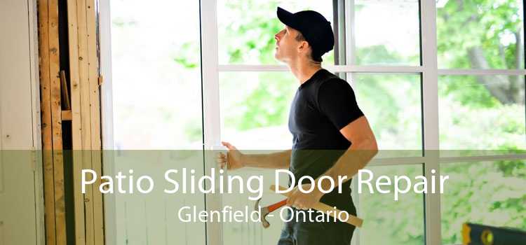 Patio Sliding Door Repair Glenfield - Ontario