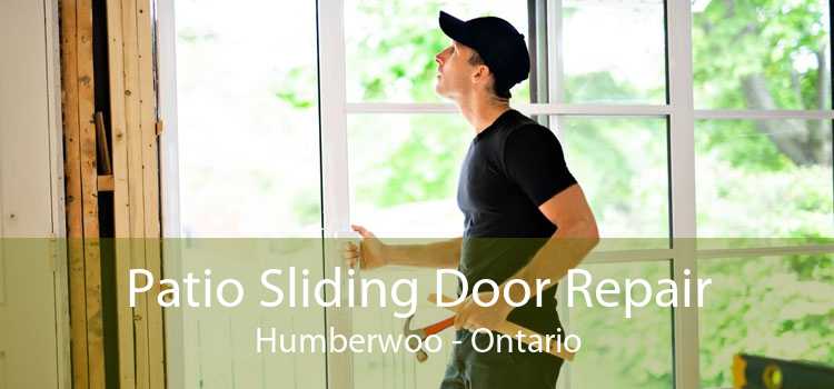 Patio Sliding Door Repair Humberwoo - Ontario