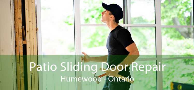 Patio Sliding Door Repair Humewood - Ontario