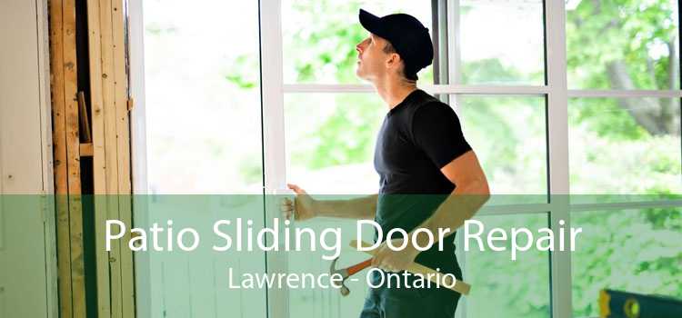 Patio Sliding Door Repair Lawrence - Ontario