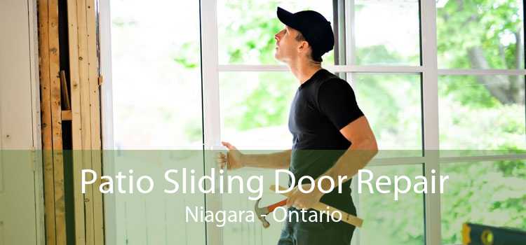 Patio Sliding Door Repair Niagara - Ontario