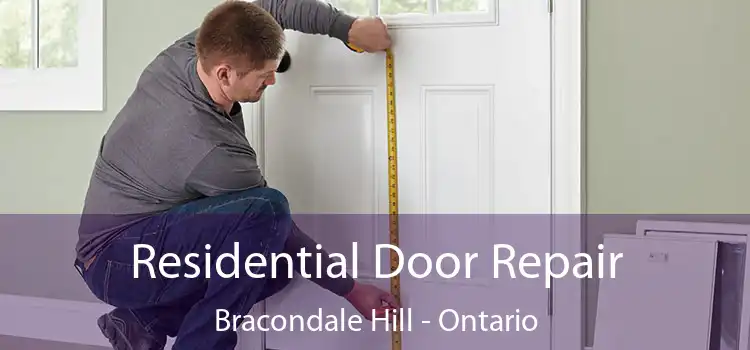 Residential Door Repair Bracondale Hill - Ontario