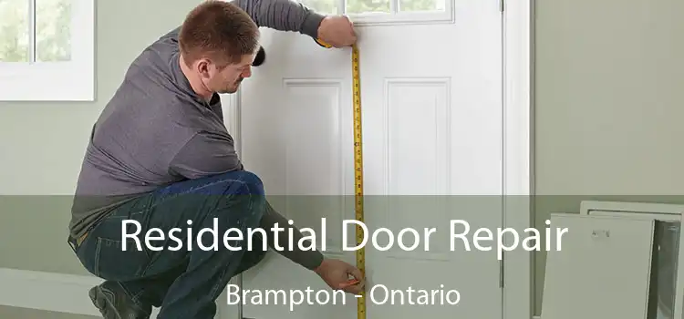 Residential Door Repair Brampton - Ontario