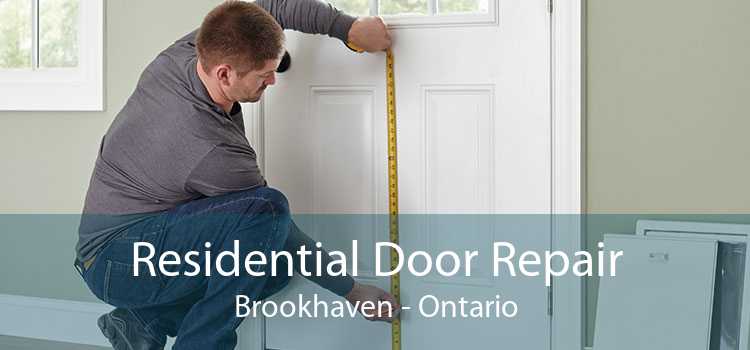 Residential Door Repair Brookhaven - Ontario