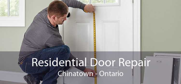 Residential Door Repair Chinatown - Ontario
