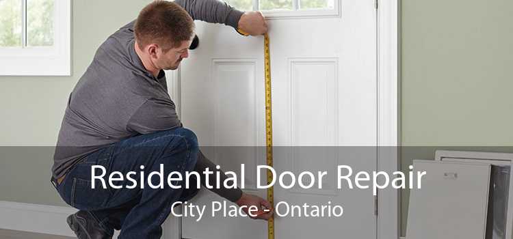 Residential Door Repair City Place - Ontario