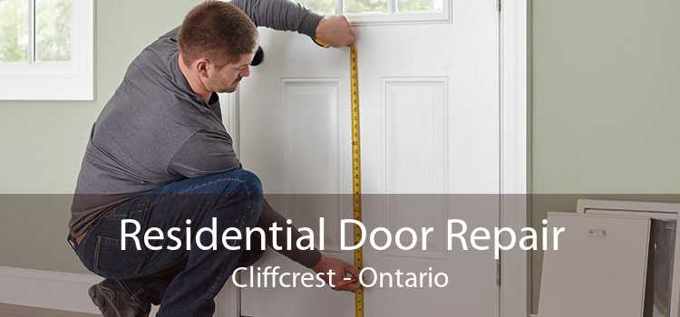 Residential Door Repair Cliffcrest - Ontario