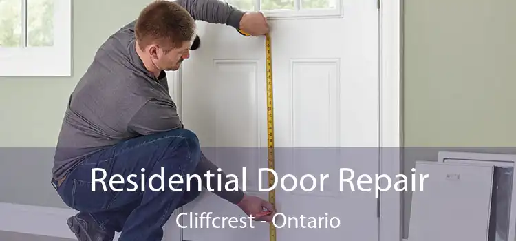 Residential Door Repair Cliffcrest - Ontario
