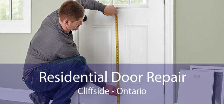 Residential Door Repair Cliffside - Ontario