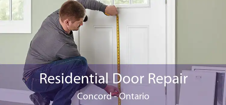 Residential Door Repair Concord - Ontario