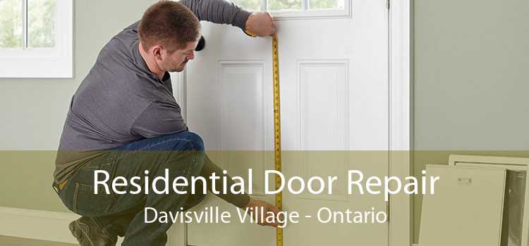 Residential Door Repair Davisville Village - Ontario