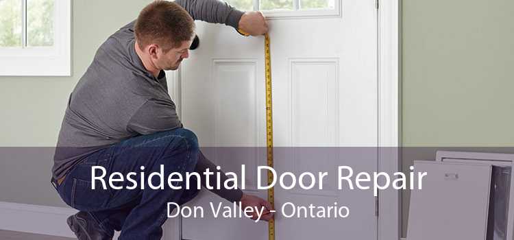 Residential Door Repair Don Valley - Ontario