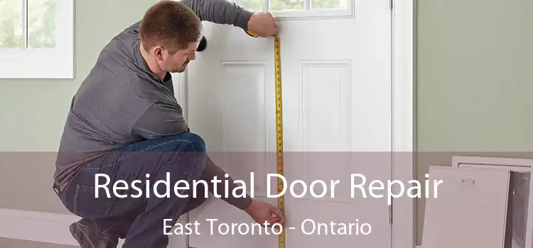 Residential Door Repair East Toronto - Ontario