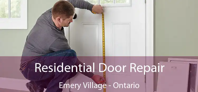 Residential Door Repair Emery Village - Ontario