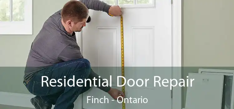 Residential Door Repair Finch - Ontario