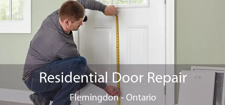 Residential Door Repair Flemingdon - Ontario