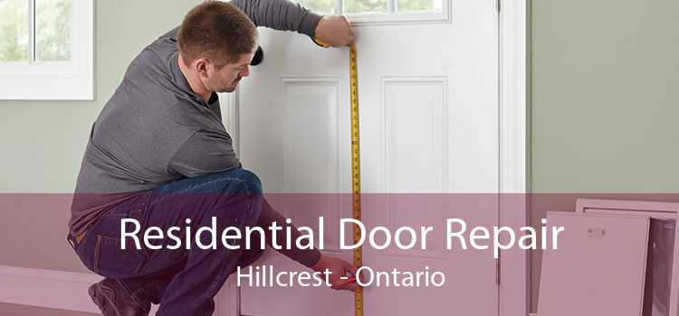 Residential Door Repair Hillcrest - Ontario